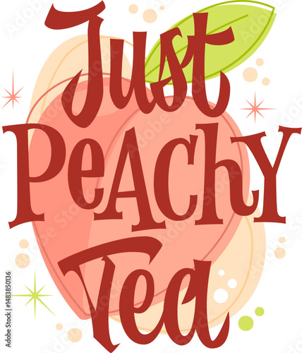 Just Peachy Tea. Bold, playful typography in warm tones, complemented by decorative elements like a peach and sparkles. The soft pastels and deep reds evoke a retro 1950s mood.
