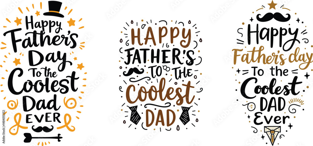 Fototapeta premium Happy Father's Day to the coolest dad ever decorative hand lettering with mustache, tie, star, and hat elements in festive gold and black color, concept of celebration, fatherhood, and appreciation