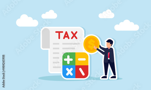 Businessman holding dollar coin next to tax documents and arranged blocks with math operator labels illustration of business financial calculation for tax payment