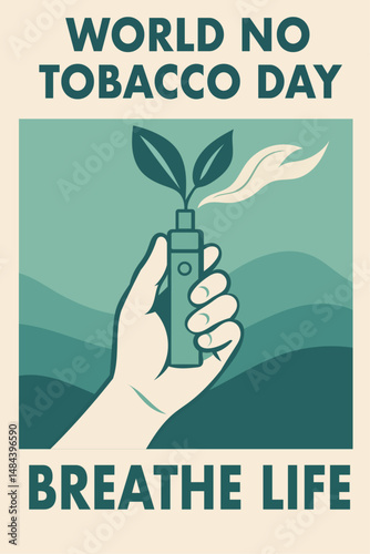 World no tobacco day poster Breathe life quit smoking concept