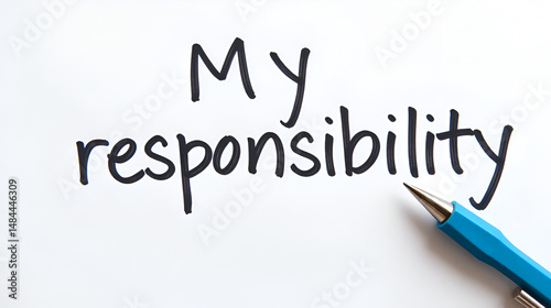 My responsability, written on white paper
