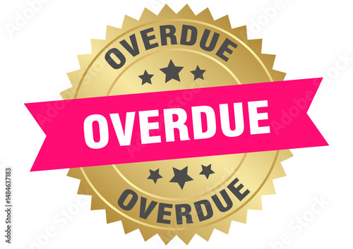 overdue. overdue round pink and gold label isolated on transparent background