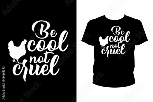 Be cool not cruel Quotes svg, Vegan Svg, t-shirt design for prints, Gardening t-shirt design cut file
