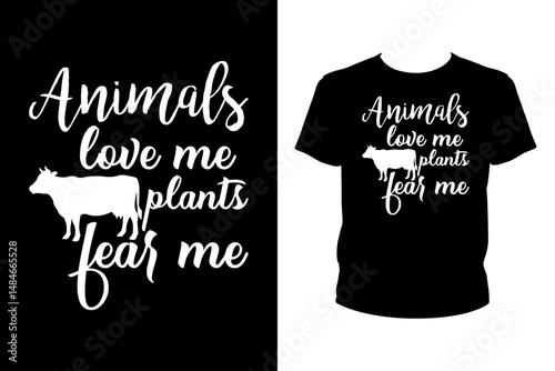 Animals love me plants fear me Quotes svg, Vegan Svg, t-shirt design for prints, Gardening t-shirt design cut file