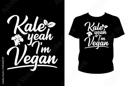 Kale yeah I'm vegan Quotes svg, Vegan Svg, t-shirt design for prints, Gardening t-shirt design cut file