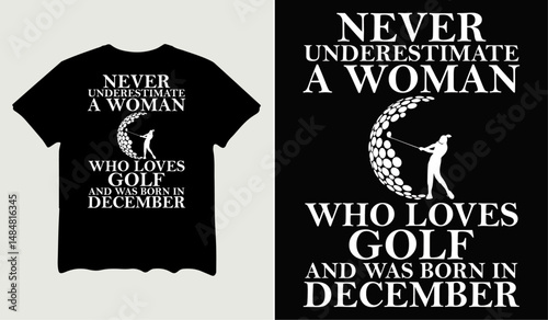 Never underestimate a woman who loves golf t-shirt design for t-shirt quotes or poster svg printable cut file