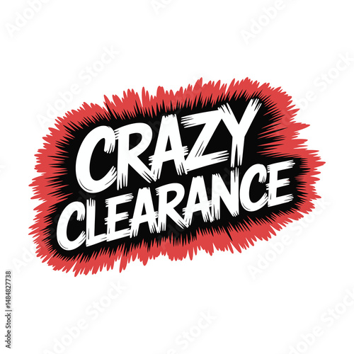 Crazy clearance bold typography design perfect for sales promotions and advertising campaigns