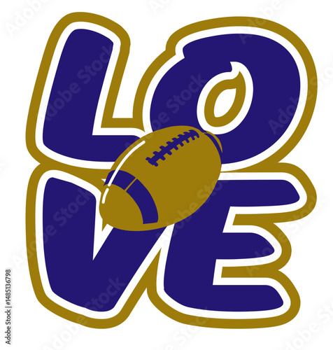 “Love” written in bold rounded letters with a football ball at the center of the word. Sports graphic design for fans, with gold and purple colors, perfect for football enthusiasts