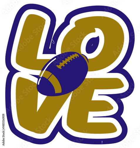 “Love” written in bold rounded letters with a football ball at the center of the word. Sports graphic design for fans, with gold and purple colors, perfect for football enthusiasts