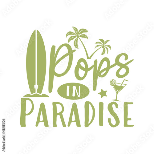 Pops in paradise summer days dad life