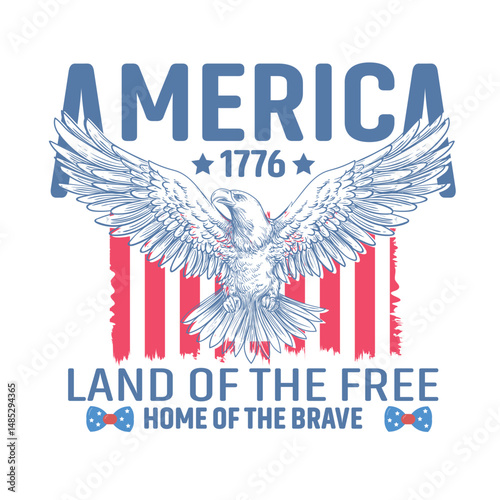 America Land of the free because of the brave with coquette, eagle and usa flag. Eagle with Patriotic Vintage 4th of July  typography T shirt design.