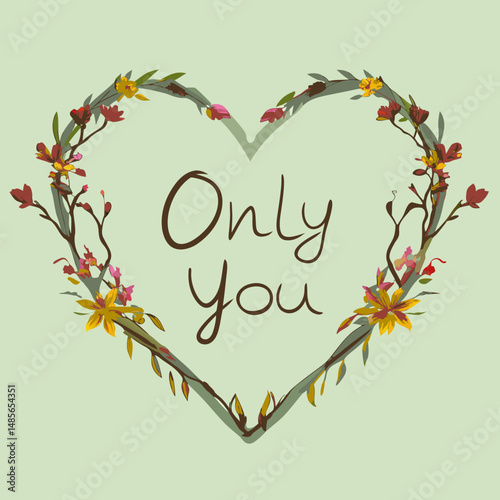 Hand-drawn floral heart frame with the romantic quote 