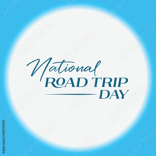 National Road Trip Day Vector Editable Background with Cursive Typography Wordmark for Travel Events