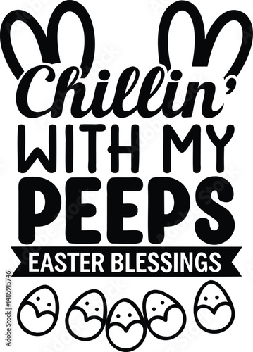 Chillin' with My Peeps Typography with Easter Egg Icons