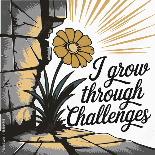 I Grow Through Challenges