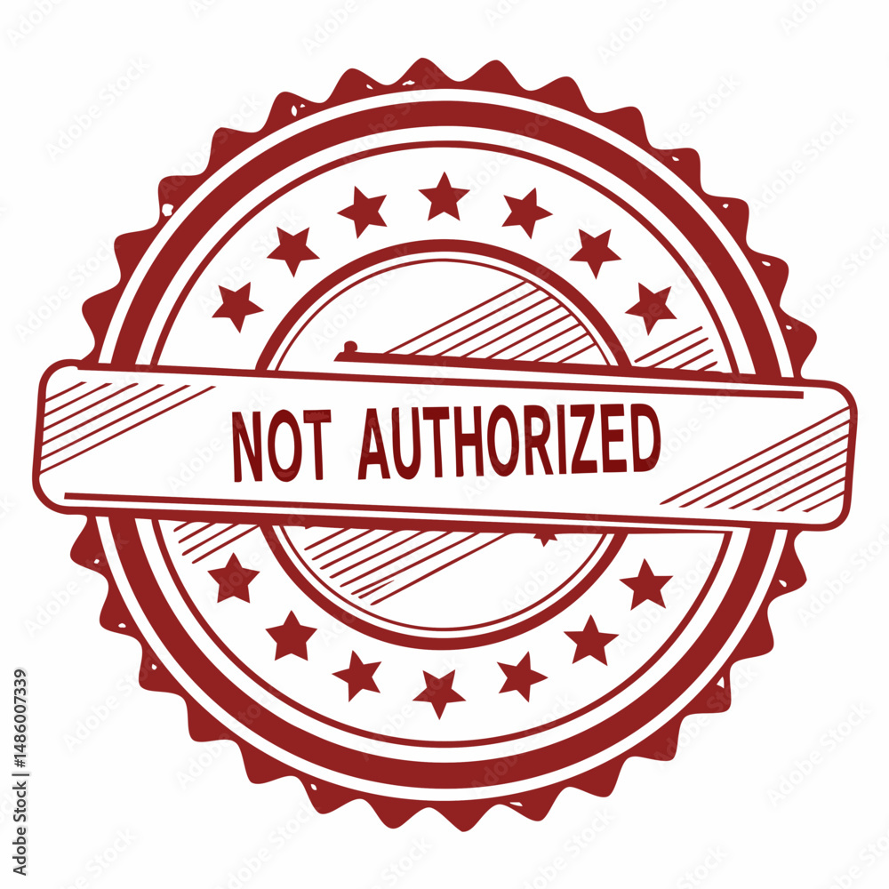 Obraz premium Not authorized stamp in vector illustration