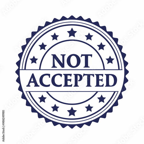 Not accepted stamp circle star vector illustration