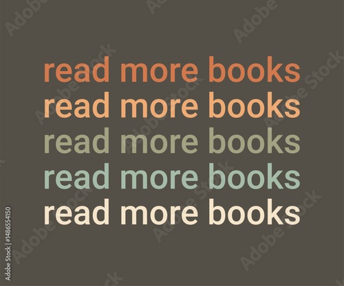 read more books, Trendy and fun book lover t shirt design featuring reading quotes and stylish graphics for bibliophiles and bookworms