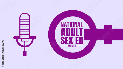 National Adult Sex Ed Month background template. Real Talk, Real Facts, Adult Sexual Health Matters, Holiday concept, 