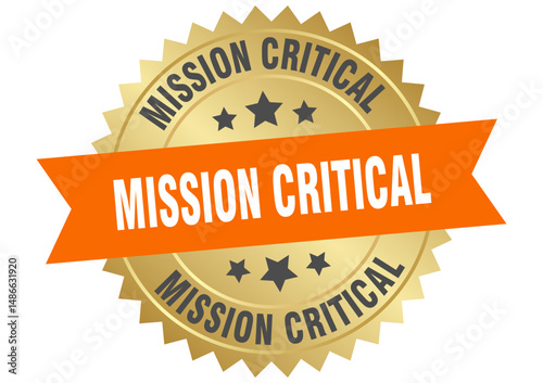 mission critical. mission critical round orange and gold label isolated on transparent background