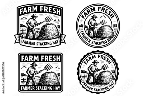 Vintage collection of farm fresh emblems featuring farmer stacking hay in engraved illustrations