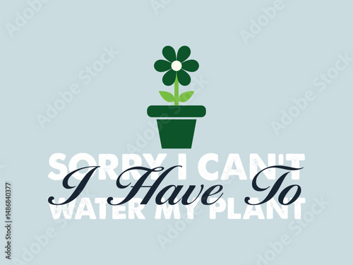 Things I do in my spare time stylish plant vibes graphic art  