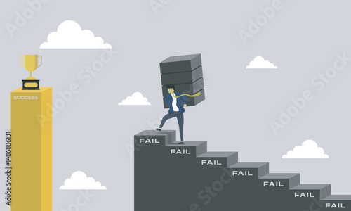 Man always keep moving by staircase never giveup know his potential for improve business, skill, plan, strategy, and marketing. doesn't matter how many failed but success is in sight.