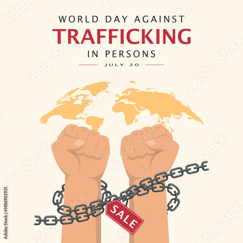 World Day Against Trafficking In Persons Poster. Hands bound in chains