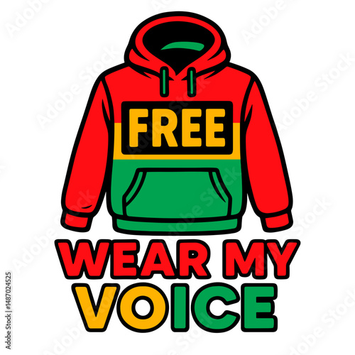 Hoodie with FREE text and Wear My Voice slogan