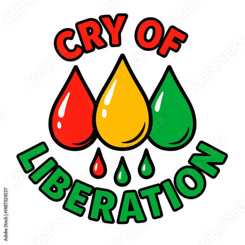 Three color drops with Cry of Liberation text