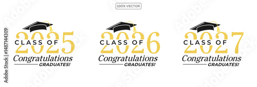 Class of 2025, 2026, 2027 vector illustration. Festive celebration design for graduation events and announcements. Congratulations graduates design template