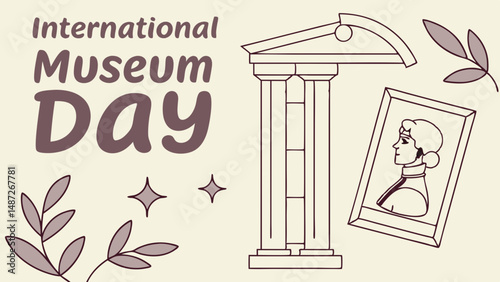 International Museum Day Cultural Events and Historical Highlights