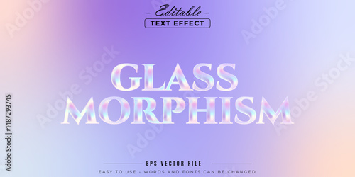 Glass morphism transparent, editable text effect.