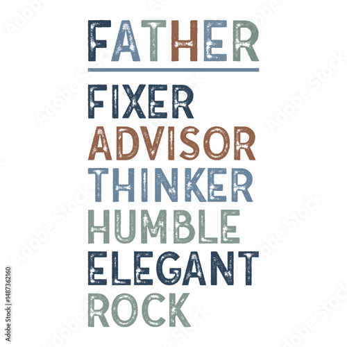 Creative vertical FATHER acronym design with inspiring traits. Perfect for Father’s Day T-shirt, printable, or gift item. Clean typography and uplifting words included.