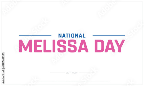 National Melissa Day on white background, Typographic Design of Melissa Day, Vector Design of Melissa Day, Melissa Day Design