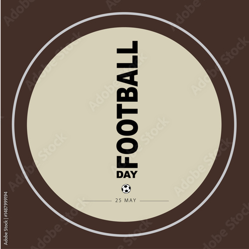 World Football Day 25 May Celebrated 89.ai
