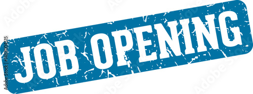 job opening rectangular sign. job opening stamp