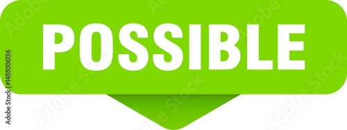 possible sticker. possible sign on transparent background
