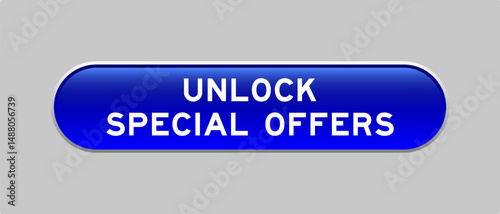 Blue color capsule shape button with word unlock special offer on gray background