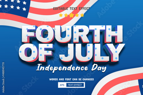 Fourth of July independence day - 3d text effect editable