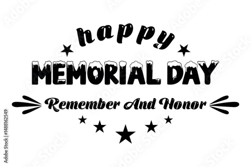happy memorial day celebration typography with stars and remember and honor message