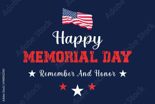  Patriotic Memorial Day graphic with American flag and text remember and honor