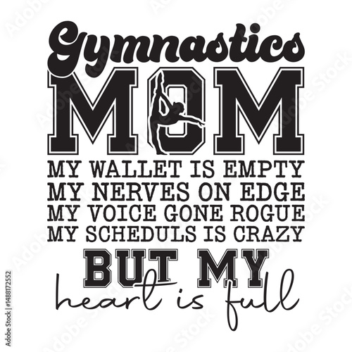 gymnastics mom my wallet is empty