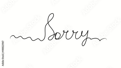 
Sorry text. One line drawing doodle hand drawn. Video 4k  object illustration, minimalism hand drawn sketch design modern new
