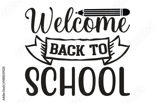 Welcome Back to School