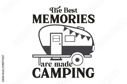 the best memories are made camping t-shirt design