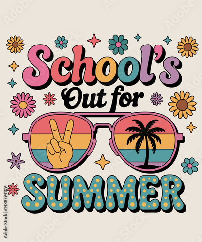 Last Day Of School Retro Schools Out For Summer Teacher