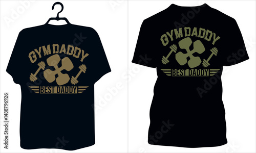 black t shirt gym daddy, best daddy, happy father's day typo vintage t shirt , gift for gym lover father's ,fitness t shirt for daddy, dad, papa