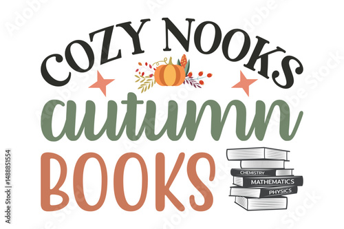 Cozy nooks autumn books, Cozy Fall SVG design  Fall lettering design