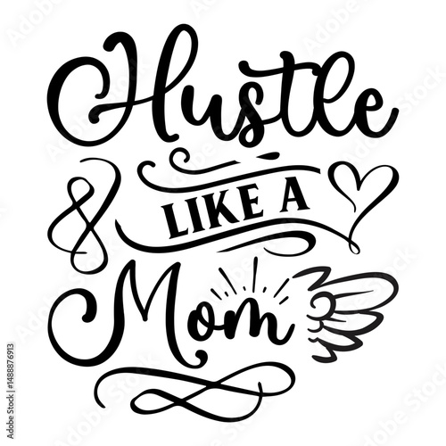motivational svg,inspirational svg,small business svg,mom hustle svg,small business owner,hustle svg,mother's day svg,mother hustler svg,svg,girl power svg,boss mom svg,clipart,boss babe svg,Momlife S